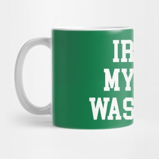 Irish My Dog Was Here Mug